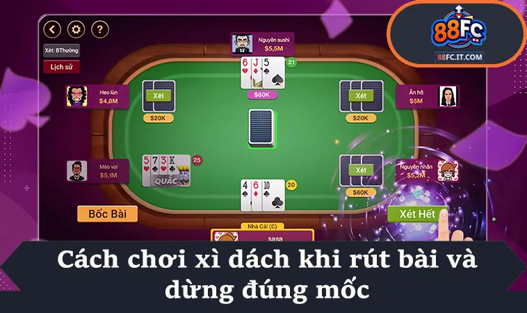 Cách chơi xì dách khi rút bài và dừng đúng mốc