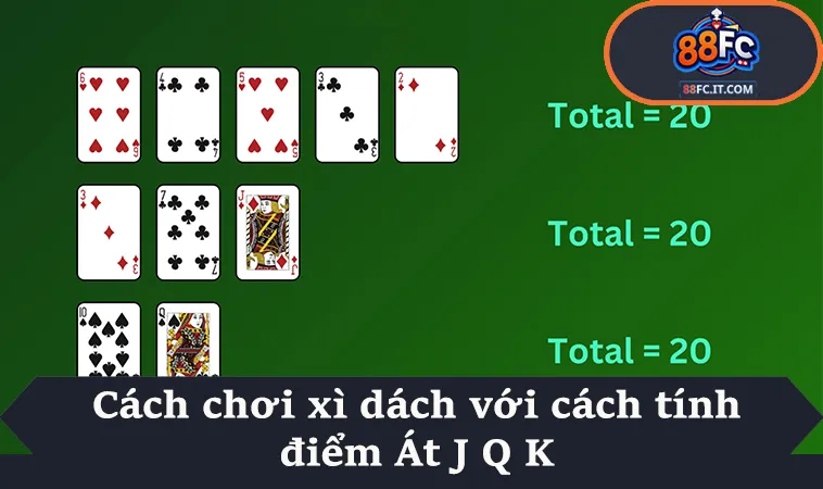 Cách chơi xì dách với cách tính điểm Át J Q K