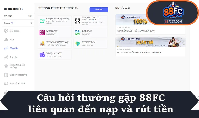 Câu hỏi thường gặp 88FC liên quan đến nạp và rút tiền