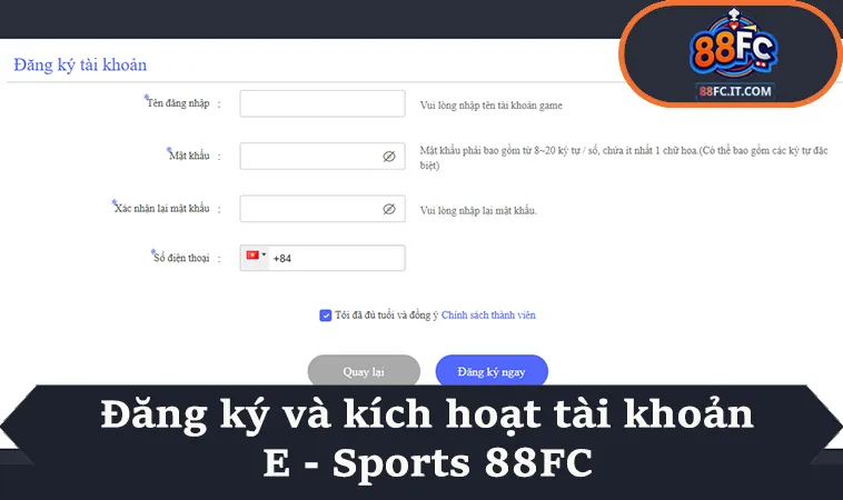 Đăng ký và kích hoạt tài khoản E - Sports 88FC