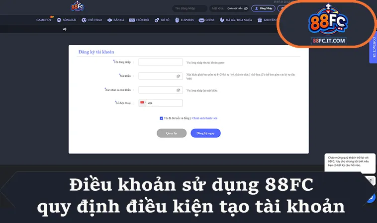 Điều khoản sử dụng 88FC quy định điều kiện tạo tài khoản
