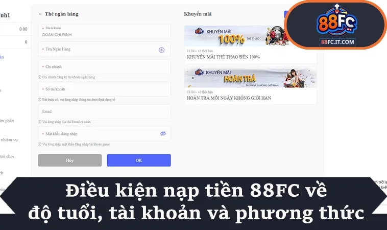 Điều kiện nạp tiền 88FC về độ tuổi, tài khoản và phương thức