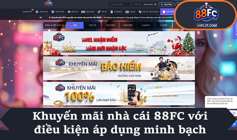 Khuyến mãi nhà cái 88FC với điều kiện áp dụng minh bạch
