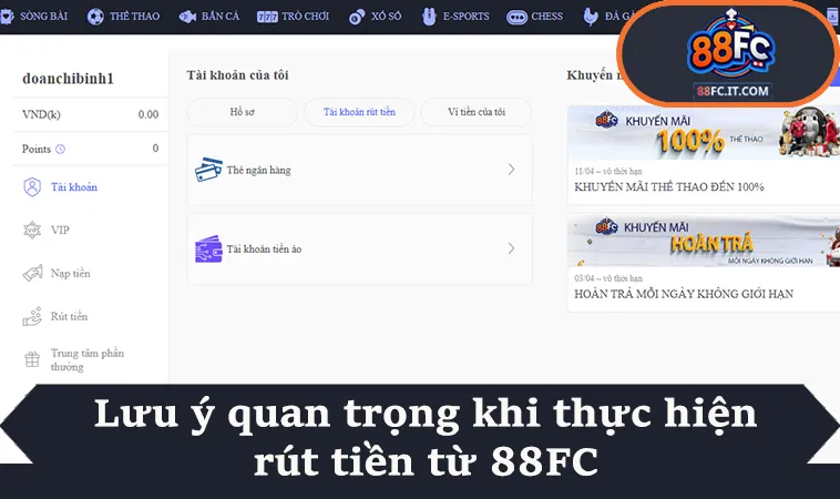 Lưu ý quan trọng khi thực hiện rút tiền từ 88FC