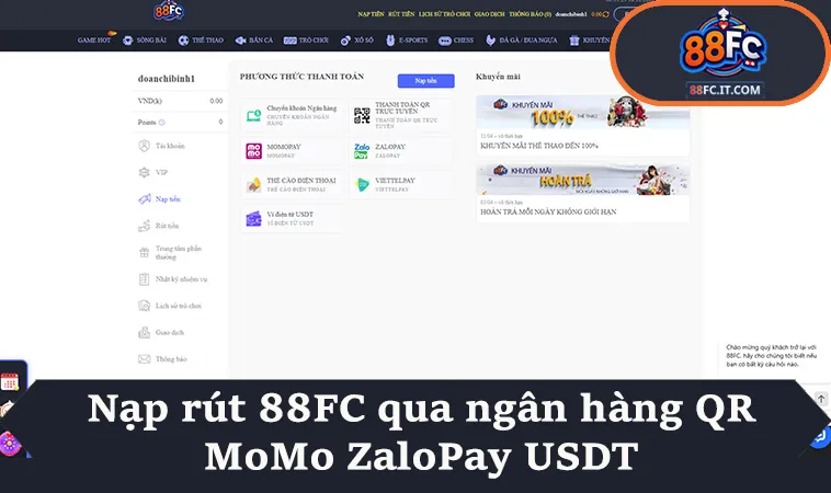 Nạp rút 88FC qua ngân hàng QR MoMo ZaloPay USDT