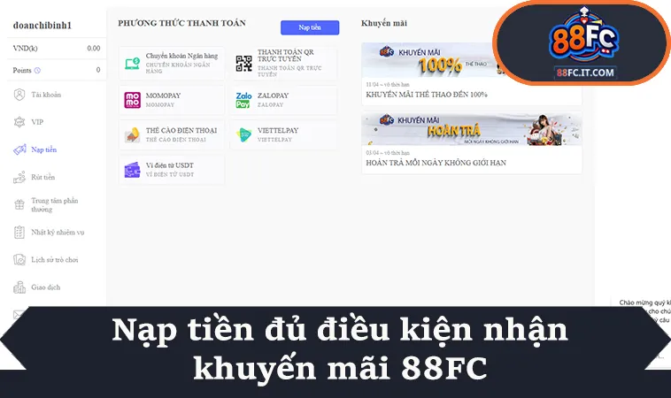 Nạp tiền đủ điều kiện nhận khuyến mãi 88FC