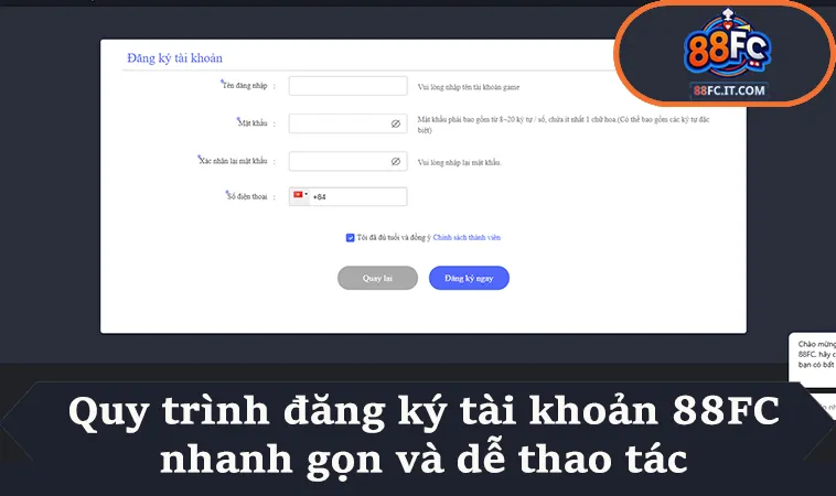 Quy trình đăng ký tài khoản 88FC nhanh gọn và dễ thao tác