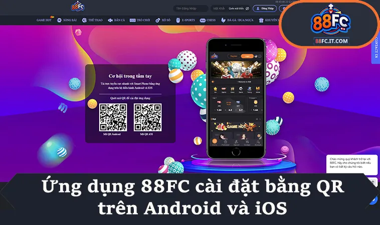Ứng dụng 88FC cài đặt bằng QR trên Android và iOS